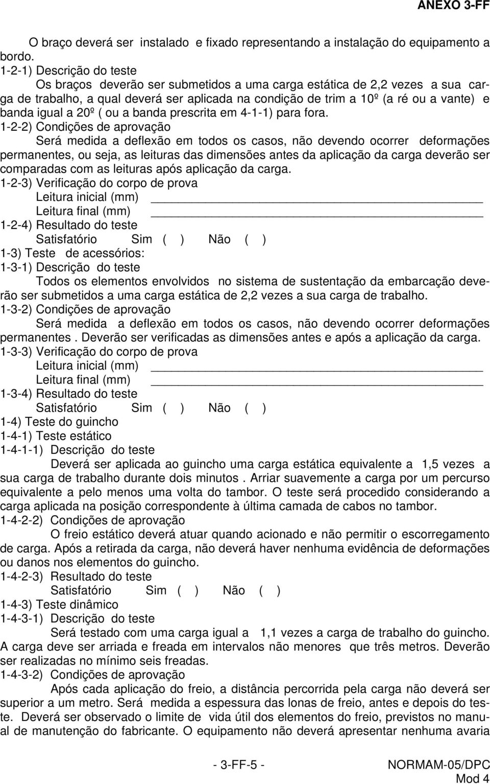 igual a 20º ( ou a banda prescrita em 4-1-1) para fora.