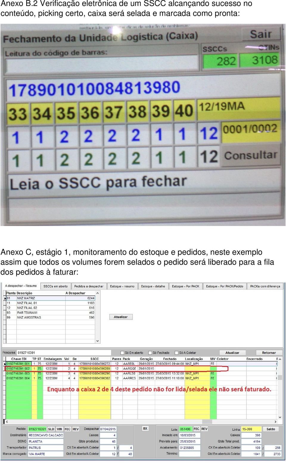 picking certo, caixa será selada e marcada como pronta: Anexo C, estágio