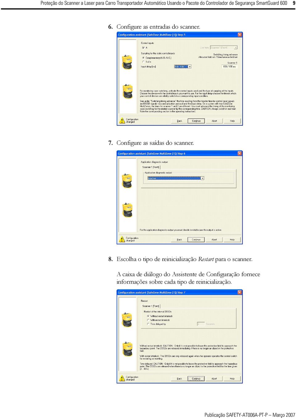 Configure as saídas do scanner. 8.