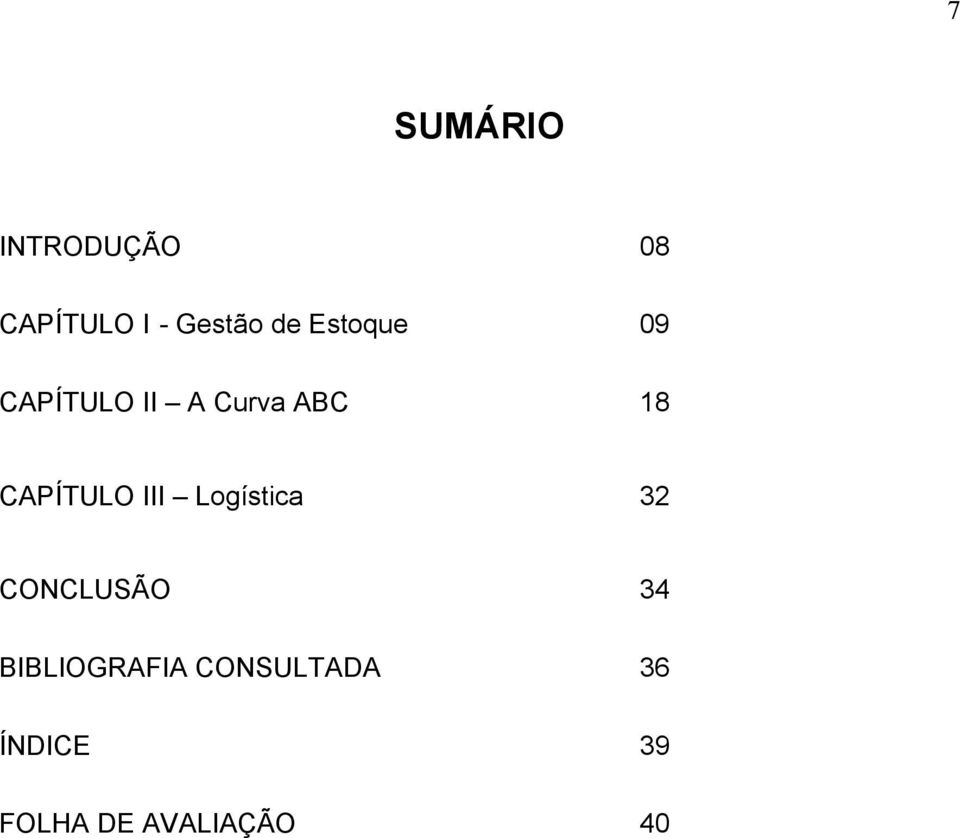 CAPÍTULO III Logística 32 CONCLUSÃO 34