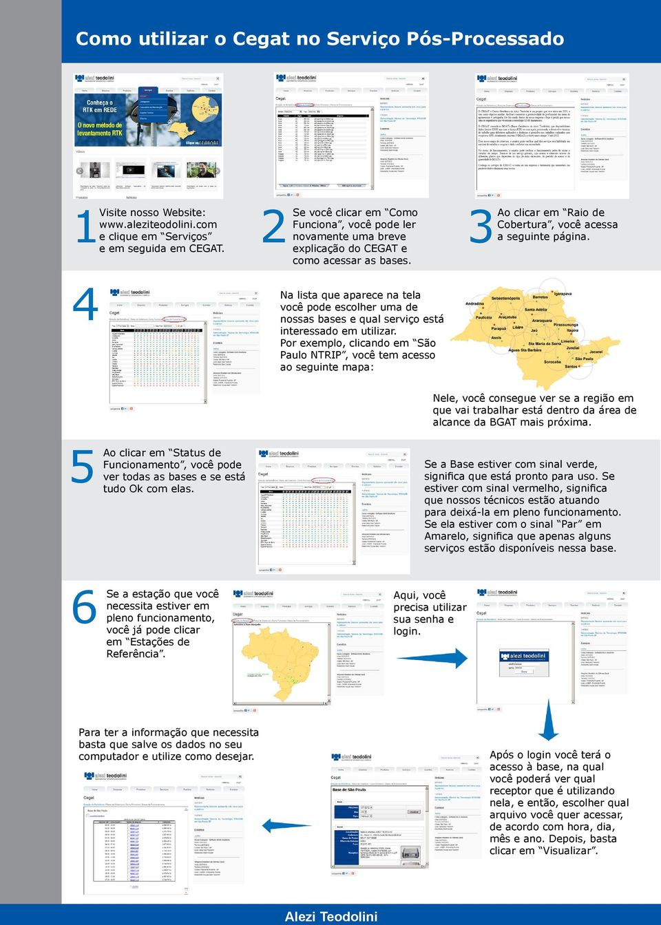 4 Na lista que aparece na tela você pode escolher uma de nossas bases e qual serviço está interessado em utilizar.