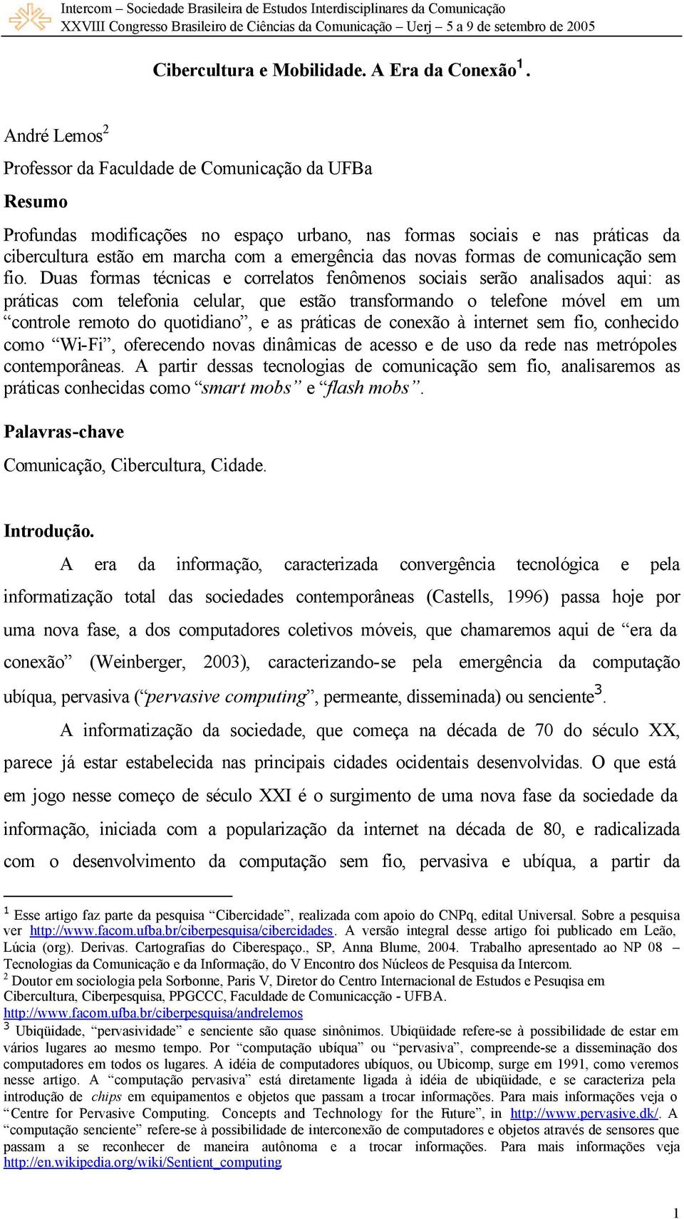 novas formas de comunicação sem fio.