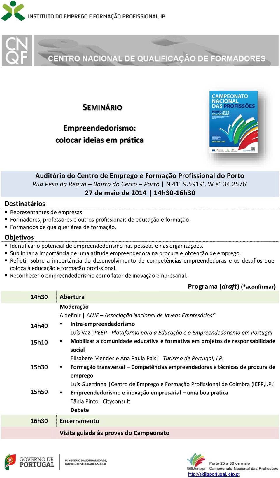 Refletir sobre a importância do desenvolvimento de competências empreendedoras e os desafios que coloca à educação e formação profissional.