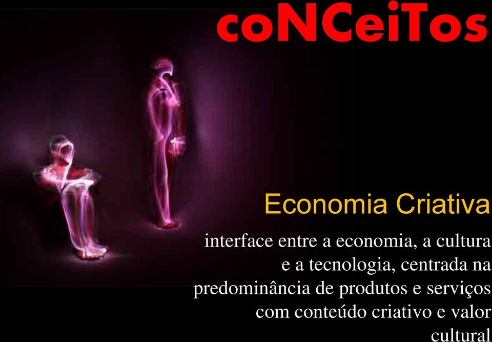 tecnologia, centrada na predominância de