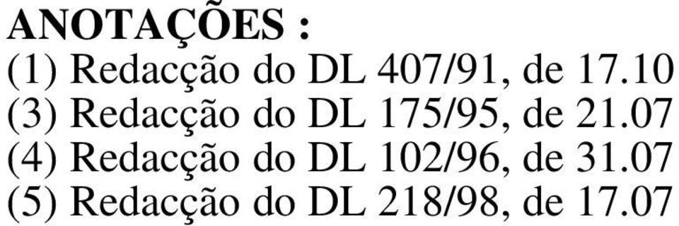 10 (3) Redacção do DL 175/95, de 21.