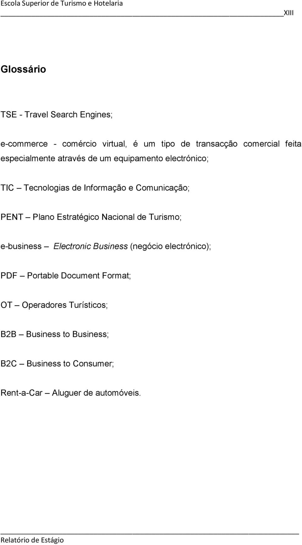 Plano Estratégico Nacional de Turismo; e-business Electronic Business (negócio electrónico); PDF Portable