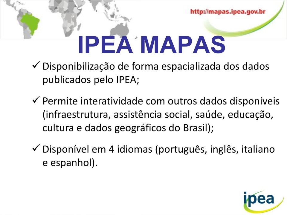 (infraestrutura, assistência social, saúde, educação, cultura e dados