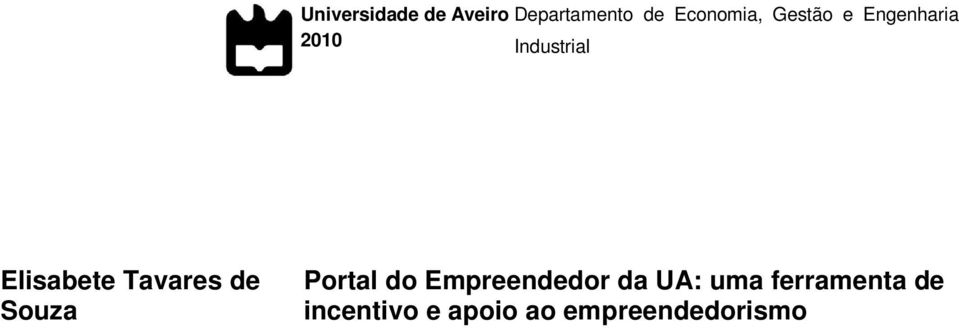 Tavares de Souza Portal do Empreendedor da UA: