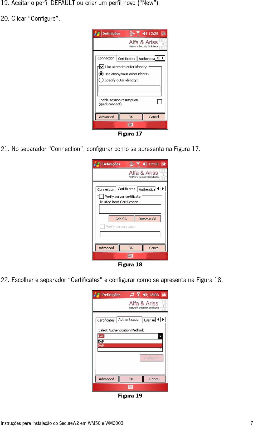 No separador Connection, configurar como se apresenta na Figura 17. Figura 18 22.