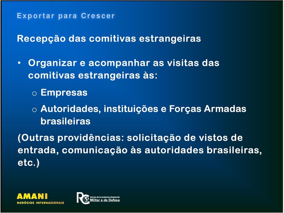 instituições e Forças Armadas brasileiras (Outras providências: