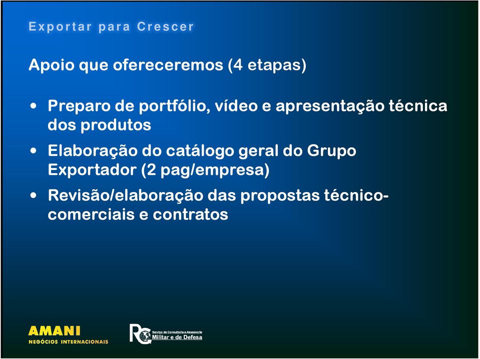 catálogo geral do Grupo Exportador (2 pag/empresa)