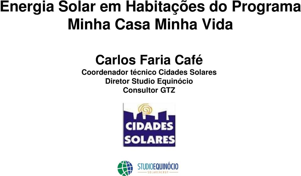 Faria Café Coordenador técnico Cidades