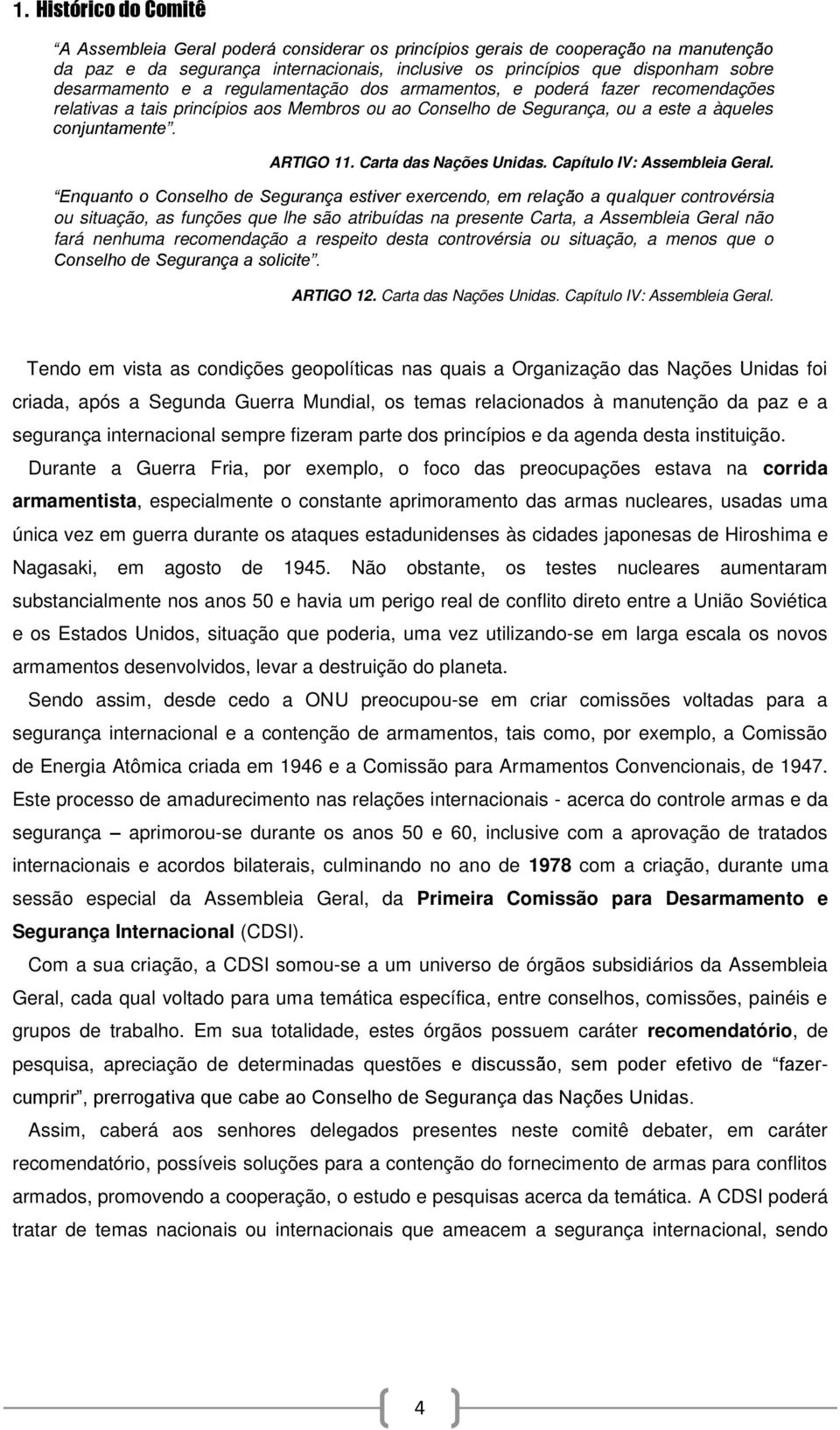 Carta das Nações Unidas. Capítulo IV: Assembleia Geral.