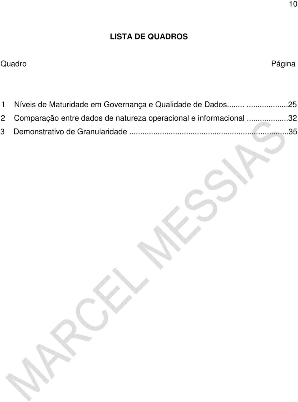 .....25 2 Comparação entre dados de natureza