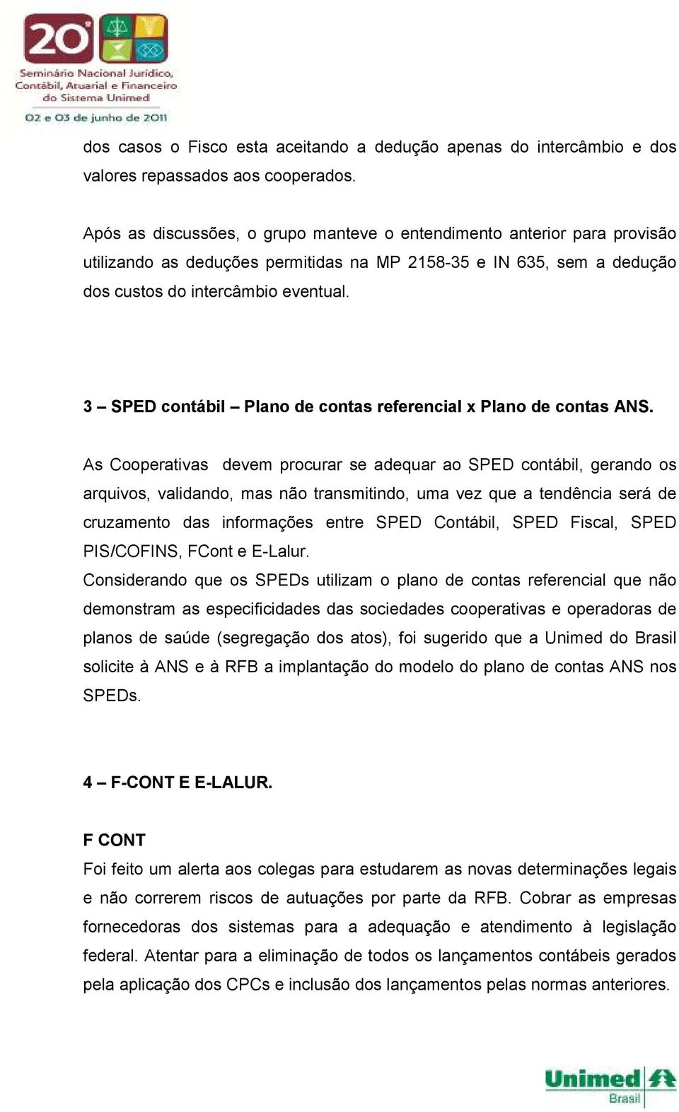 3 SPED contábil Plano de contas referencial x Plano de contas ANS.