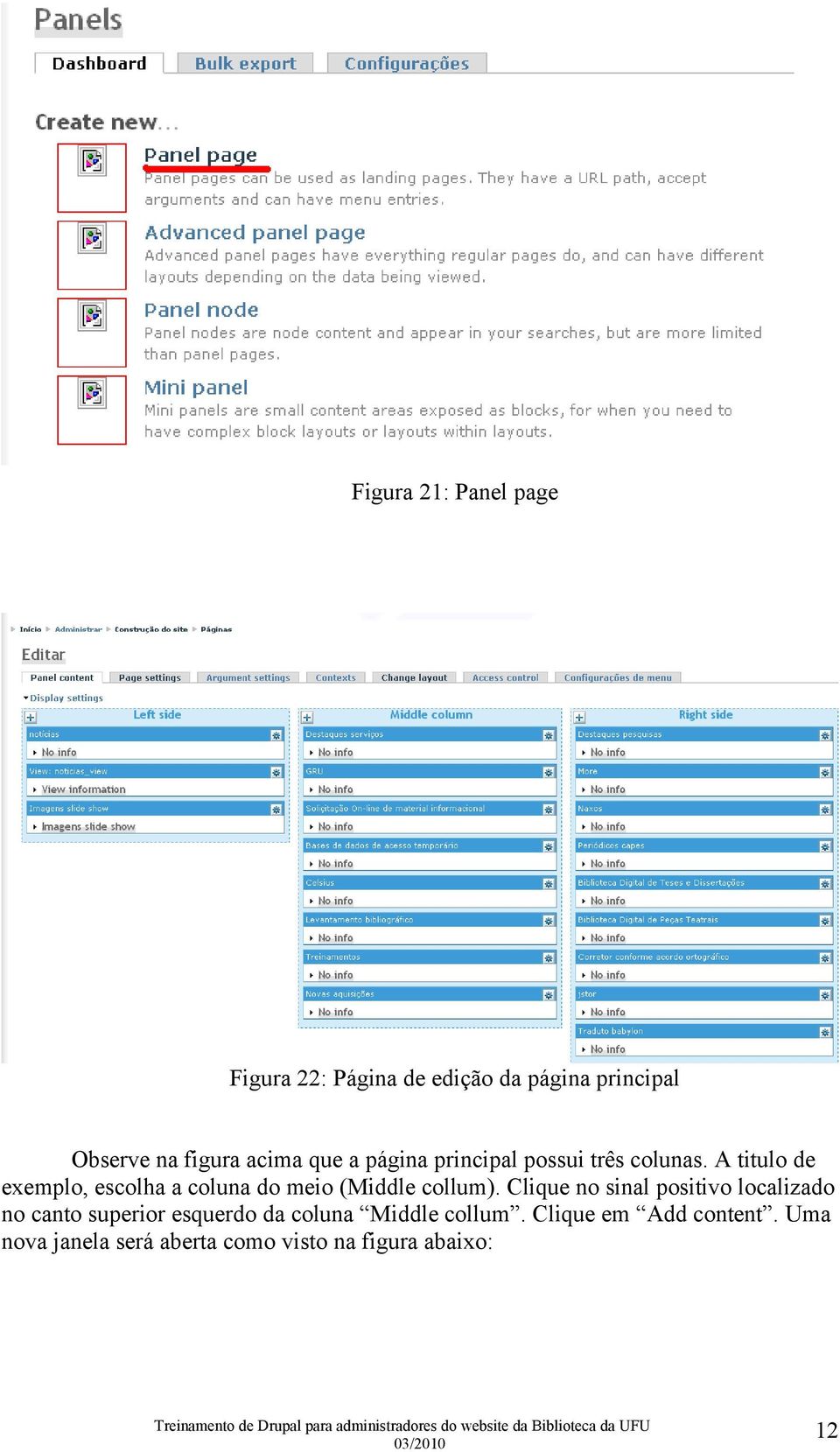 A titulo de exemplo, escolha a coluna do meio (Middle collum).