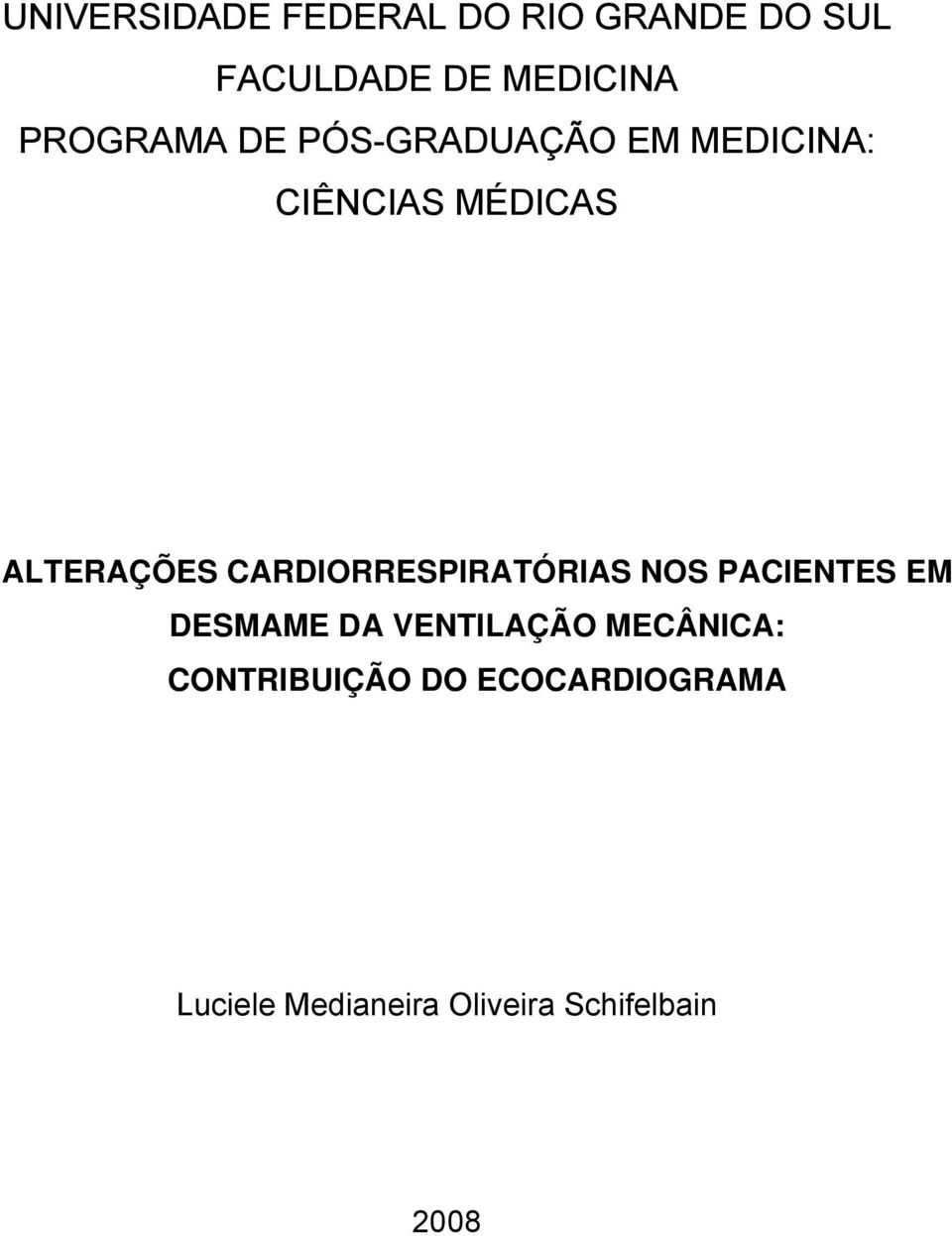 CARDIORRESPIRATÓRIAS NOS PACIENTES EM DESMAME DA VENTILAÇÃO