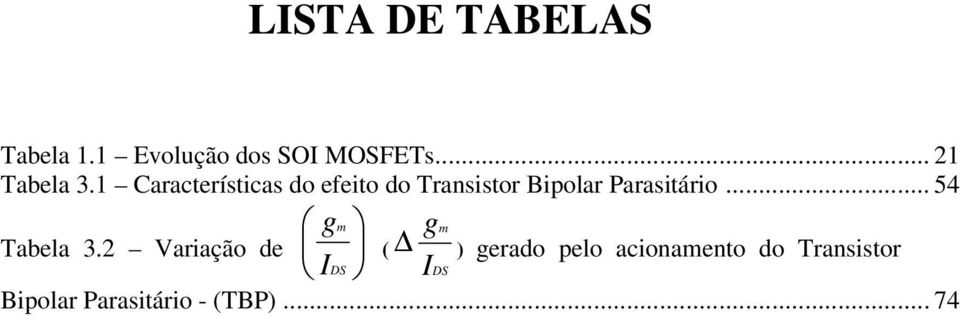 1 Características do efeito do Transistor Bipolar Parasitário.