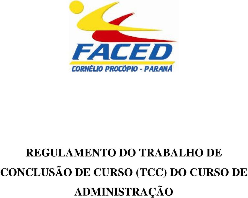 CONCLUSÃO DE CURSO