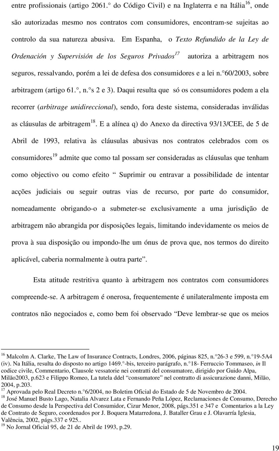 60/2003, sobre arbitragem (artigo 61., n. s 2 e 3).