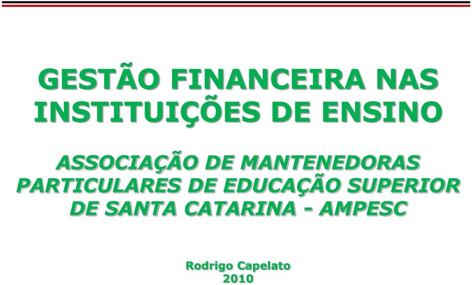 PARTICULARES DE EDUCAÇÃO SUPERIOR DE