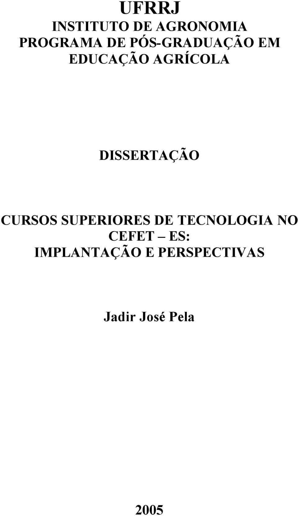 DISSERTAÇÃO CURSOS SUPERIORES DE TECNOLOGIA