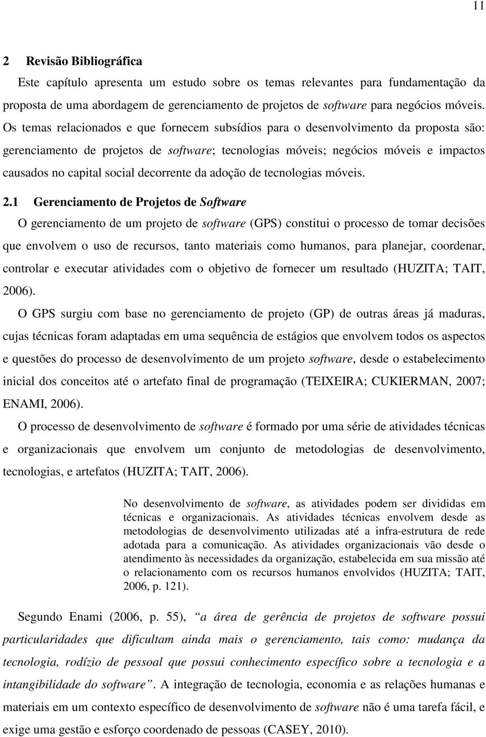 decorrente da adoção de tecnologias móveis. 2.