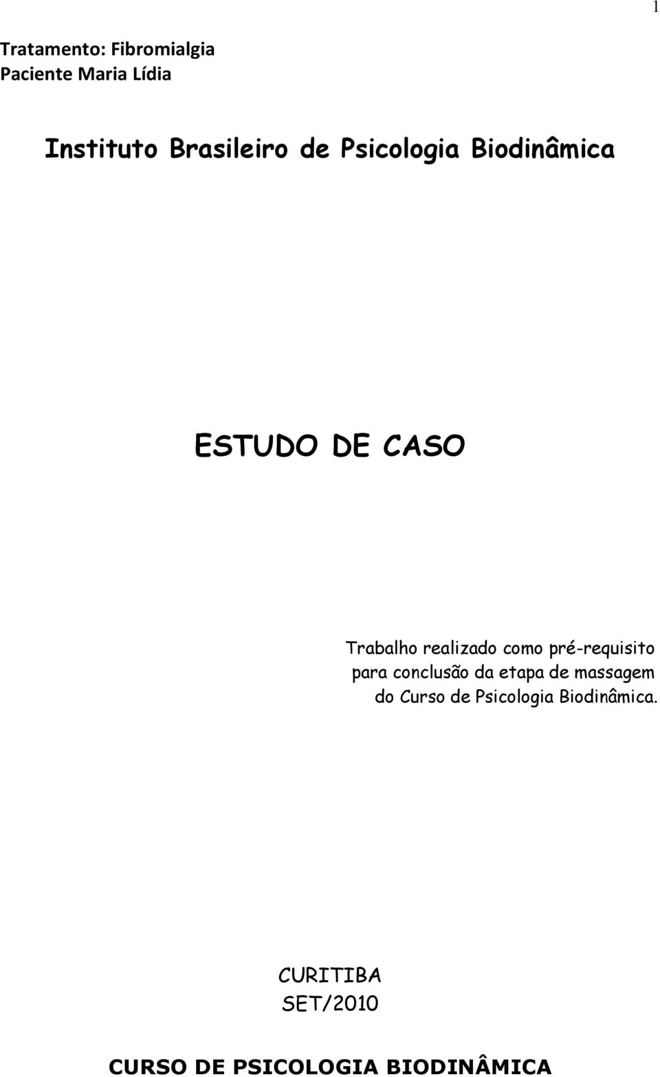 realizado como pré-requisito para conclusão da etapa de massagem do