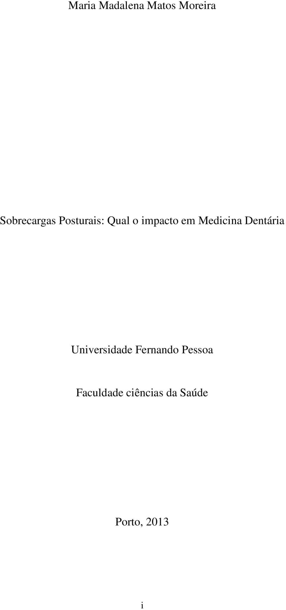 em Medicina Dentária Universidade