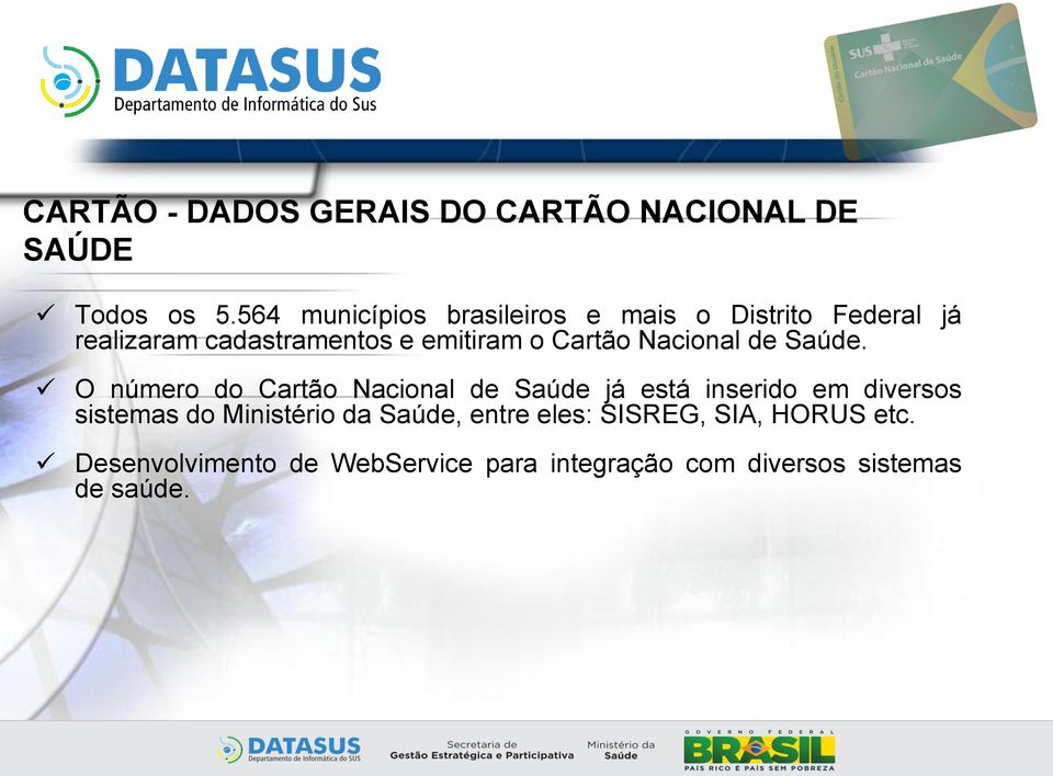 Cartão Nacional de Saúde.