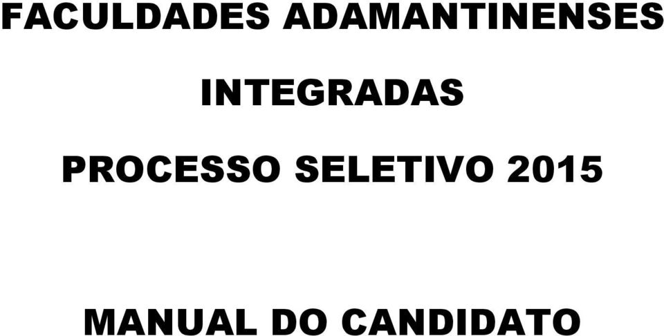 INTEGRADAS PROCESSO