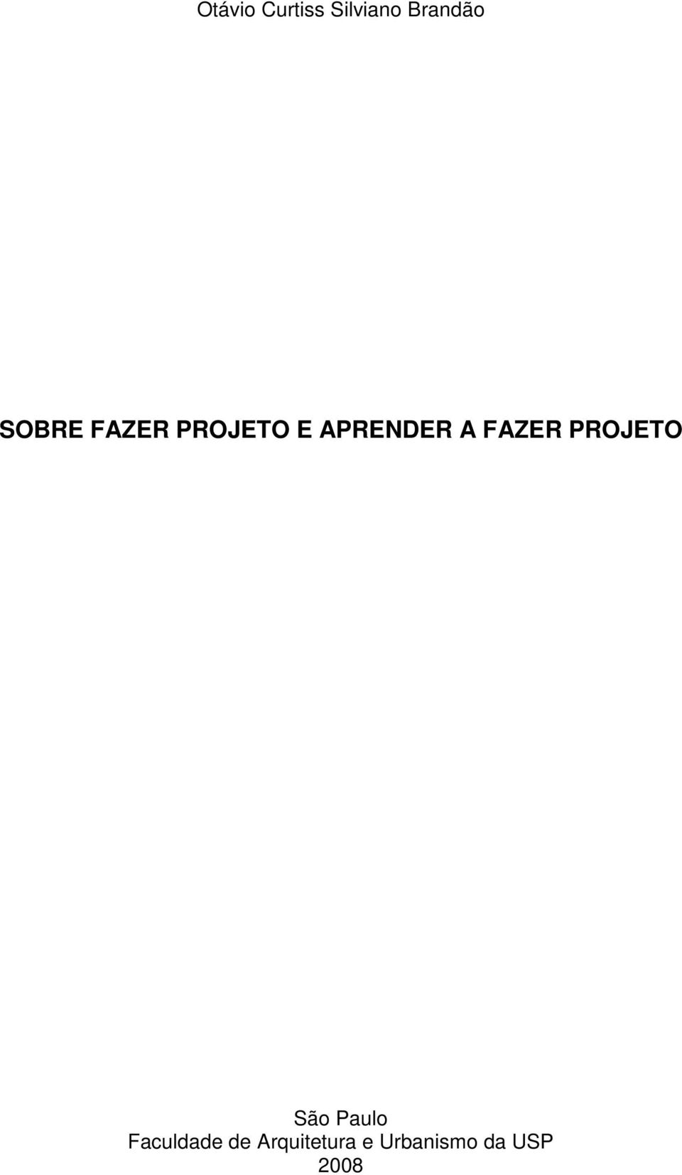 FAZER PROJETO São Paulo Faculdade