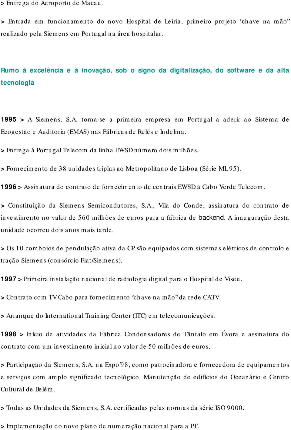 Siemens, S.A. torna-se a primeira empresa em Portugal a aderir ao Sistema de Ecogestão e Auditoria (EMAS) nas Fábricas de Relés e Indelma.