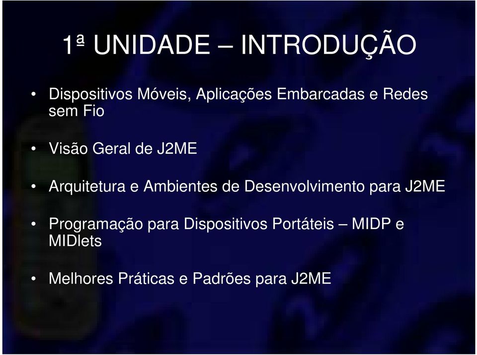 Ambientes de Desenvolvimento para J2ME Programação para