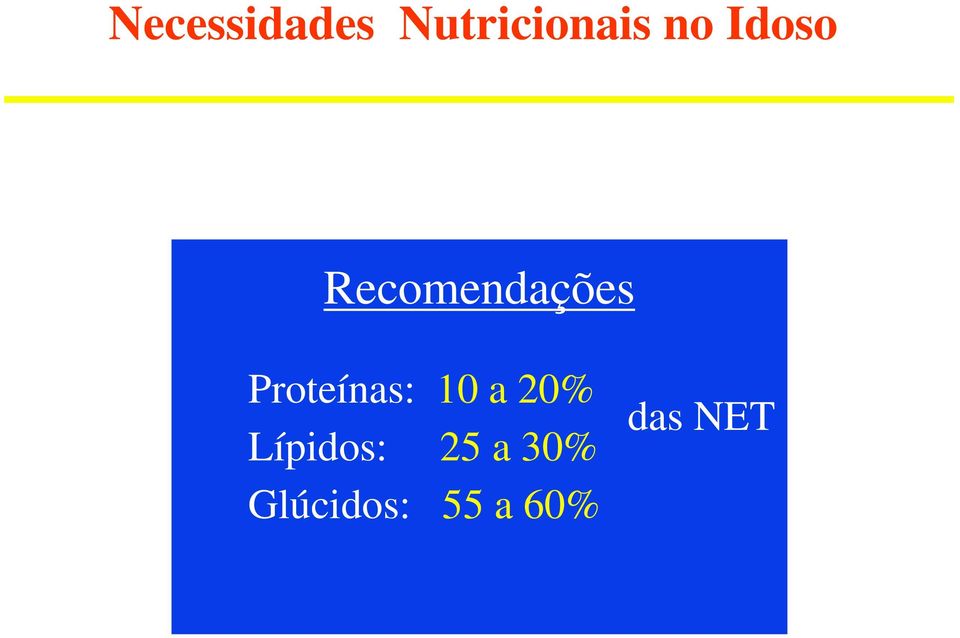 Proteínas: 10 a 20% Lípidos: