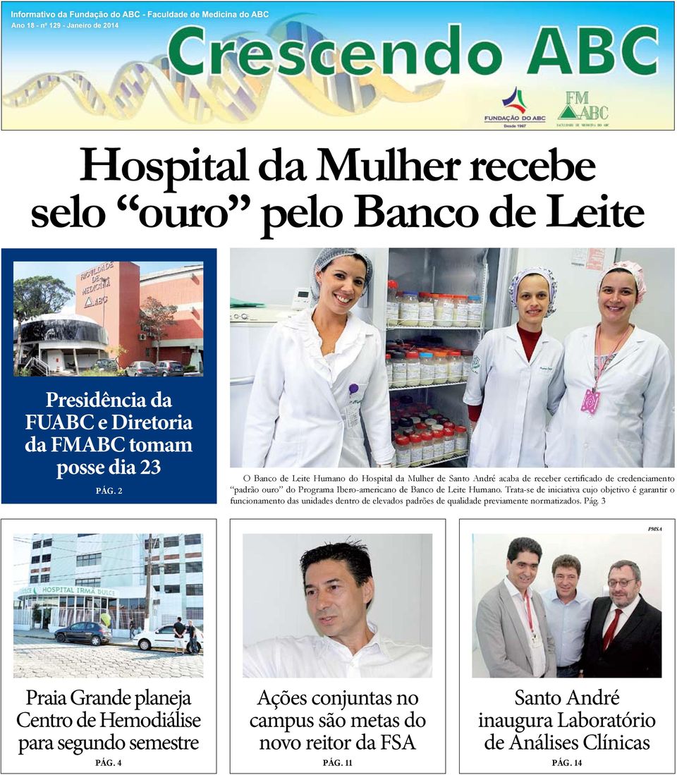 Humano. Trata-se de iniciativa cujo objetivo é garantir o funcionamento das unidades dentro de elevados padrões de qualidade previamente normatizados. Pág.