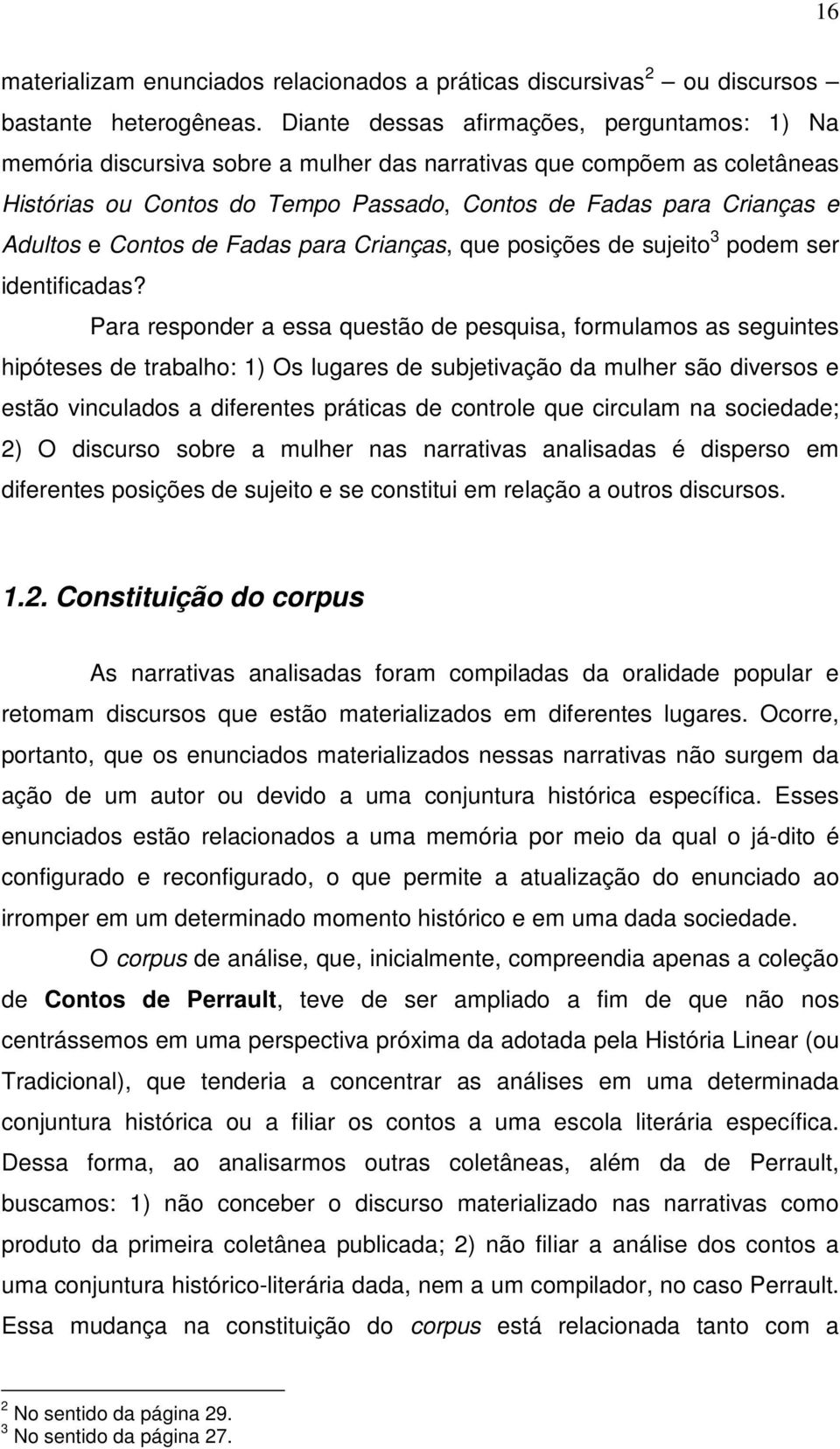 Contos de Fadas para Crianças, que posições de sujeito 3 podem ser identificadas?