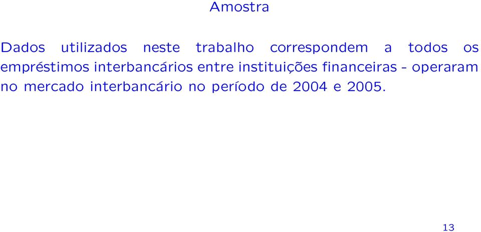 interbancários entre instituições financeiras