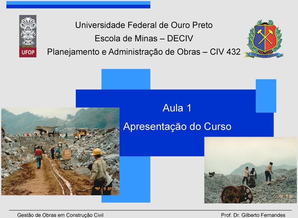 Administração de Obras CIV 432 Aula 1