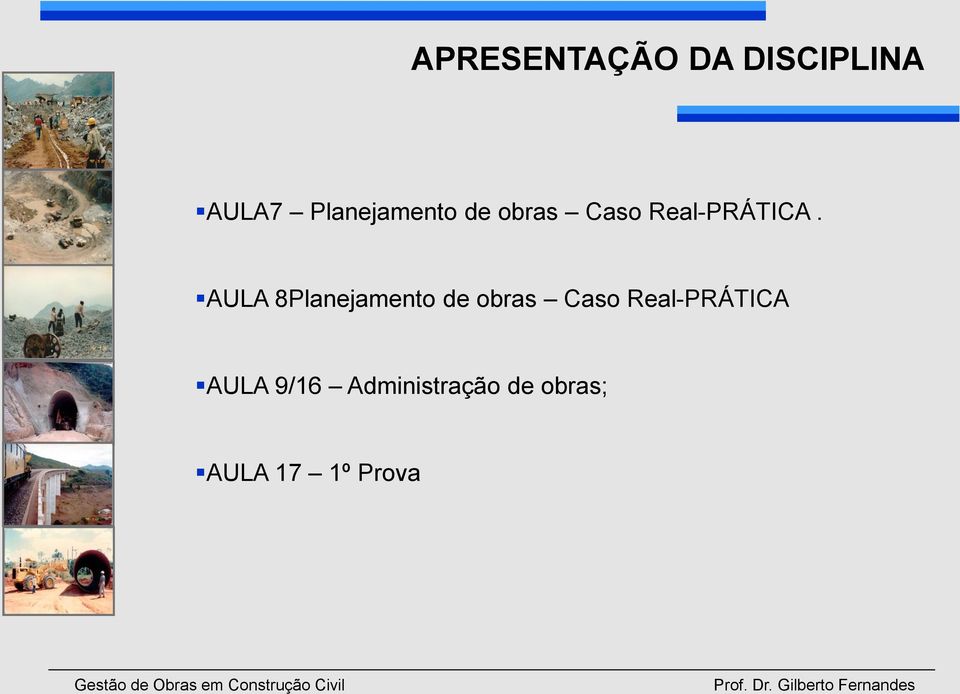 AULA 8Planejamento de obras Caso Real-PRÁTICA AULA