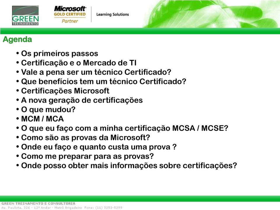 Certificações Microsoft A nova geração de certificações O que mudou?