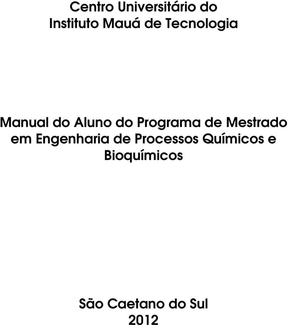 Mestrado em Engenharia de Processos