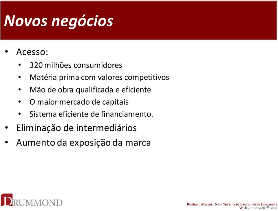 O maior mercado de capitais Sistema eficiente de