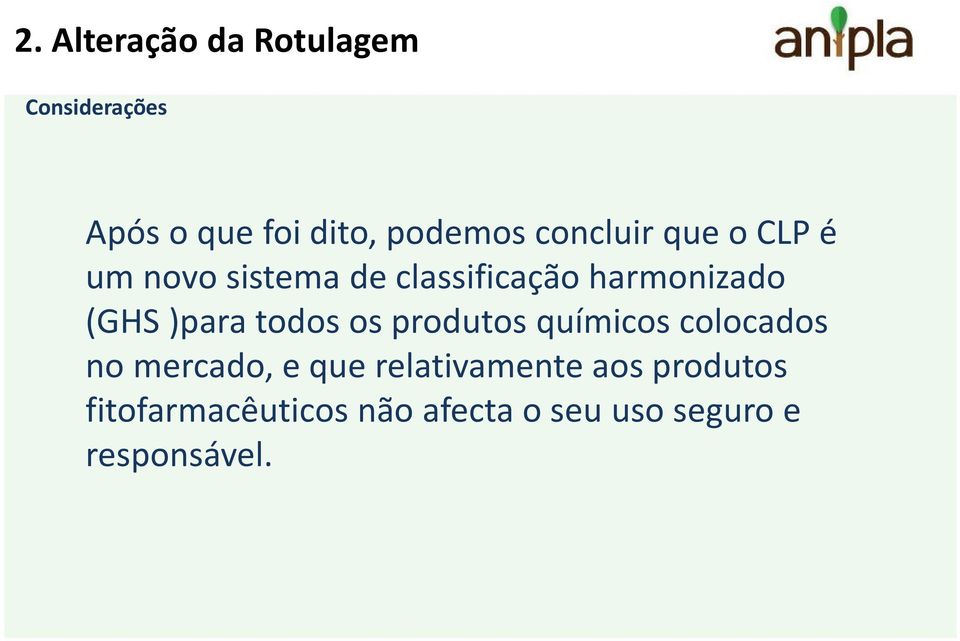 produtos químicos colocados no mercado, e que relativamente aos