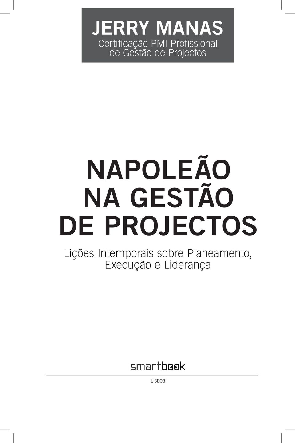 napoleão na gestão de projectos Lições