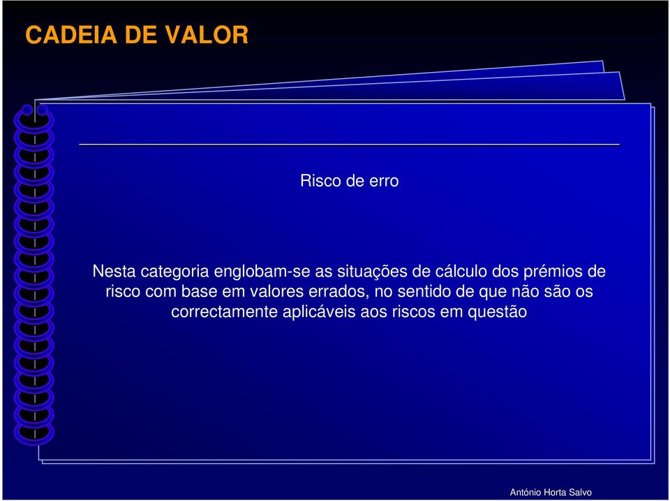 base em valores errados, no sentido de que não