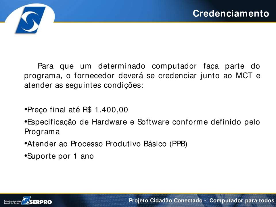 condições: Preço final até R$ 1.