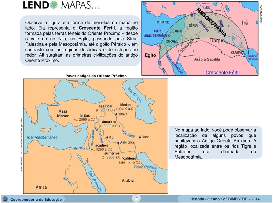 pela Mesopotâmia, até o golfo Pérsico -, em contraste com as regiões desérticas e de estepes ao redor.