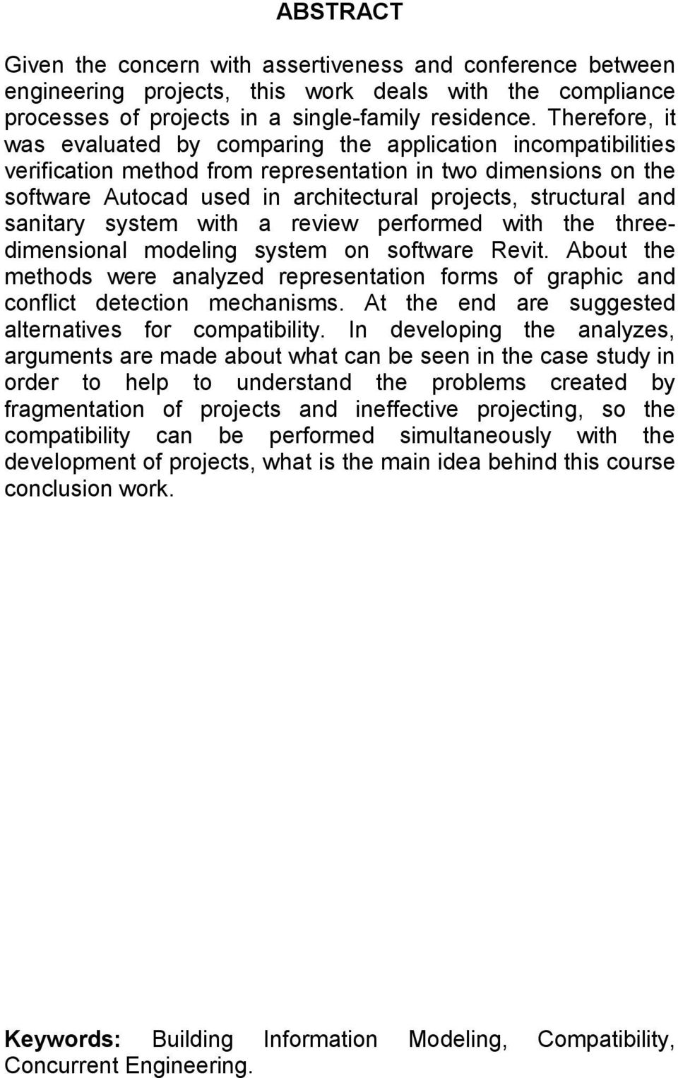 and sanitary system with a review performed with the threedimensional modeling system on software Revit.