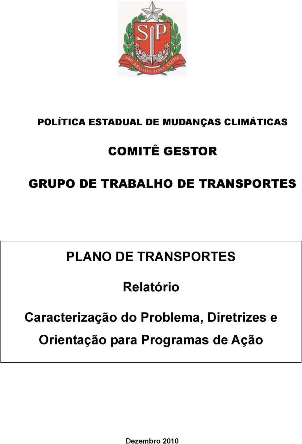 TRANSPORTES Relatório Caracterização do Problema,